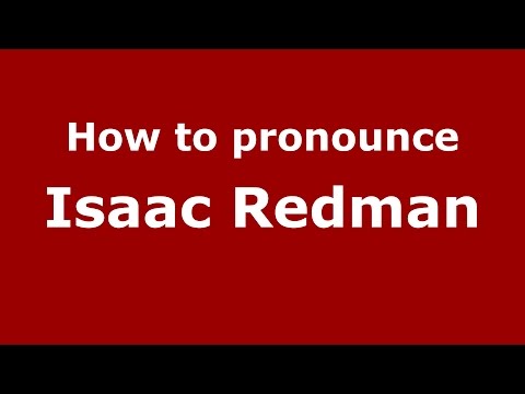 How to pronounce Isaac Redman (American English/US) - PronounceNames.com