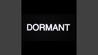 Dormant Music Video