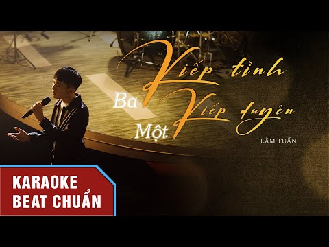 Karaoke | Ba Kiếp Tình Một Kiếp Duyên - Lâm Tuấn | Beat Chuẩn