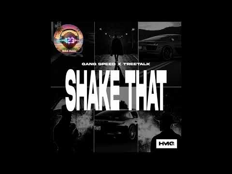 Shake That - Gang Speed x Treetalk (Koko remix)