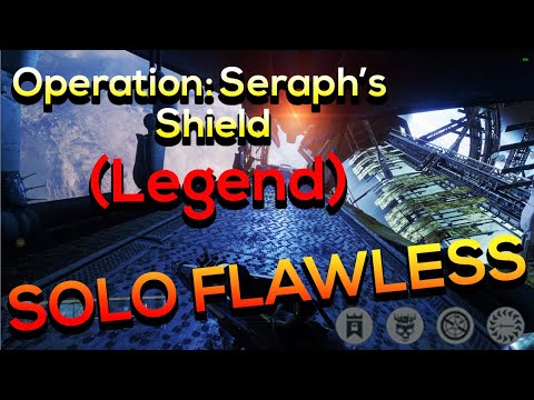 Operation: Seraph's Shield LEGEND MODE Solo Flawless