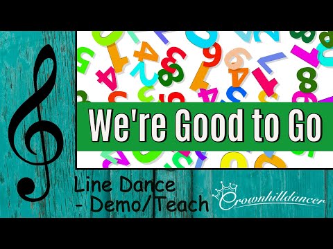 We're Good to Go - Line Dance