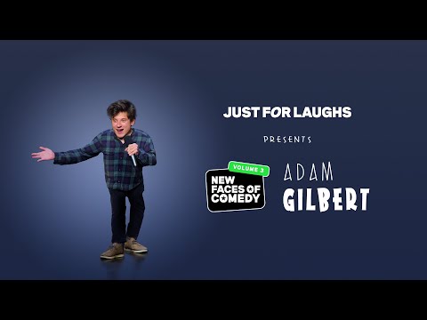 Adam Gilbert - Just For Laughs New Faces 2022