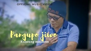 Download lagu kuncung majasem - PANGUPO JIWO (official musik video) mp3