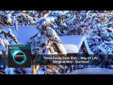 Three Faces Feat. Erin - Way Of Life (Original Mix)