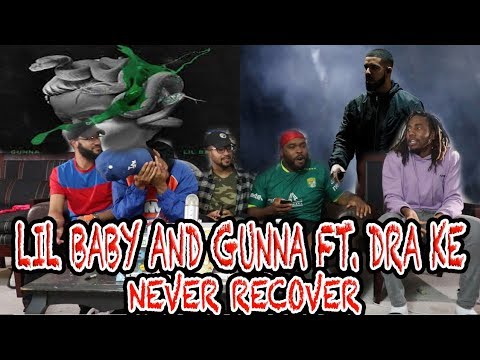 Gunna & Lil Baby Ft Drake-Never Recover Reaction/Review