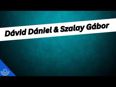 Pirkadat: Dávid Dániel és Szalay Gábor