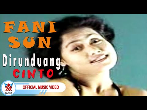 Fani Sun - Dirunduang Cinto [Official Music Video HD]