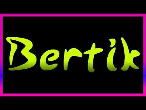 Bertik - Ani ty ani ja