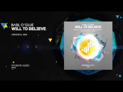 Basil O'Glue - Will to Believe (Original Mix)