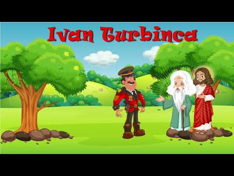 Ivan Turbinca (de Ion Creanga) | Poveste Audio