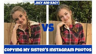 Copying My Sister&#39;s Instagram Photos 2 ~ Jacy and Kacy