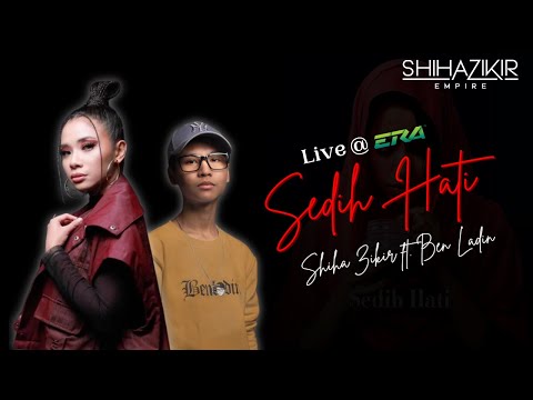 Sedih Hati Cover by Shiha Zikir ft. Ben Ladin
