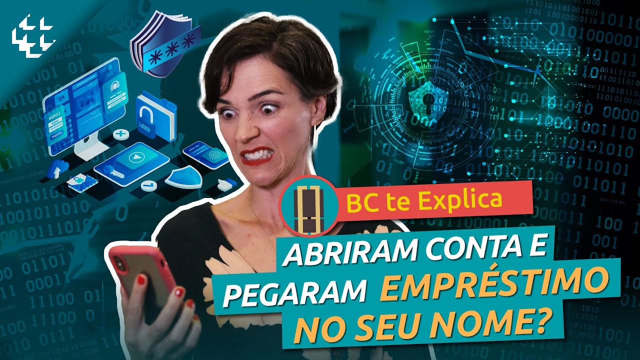 BC te Explica #55 - Abriram conta e pegaram empréstimo no meu nome
