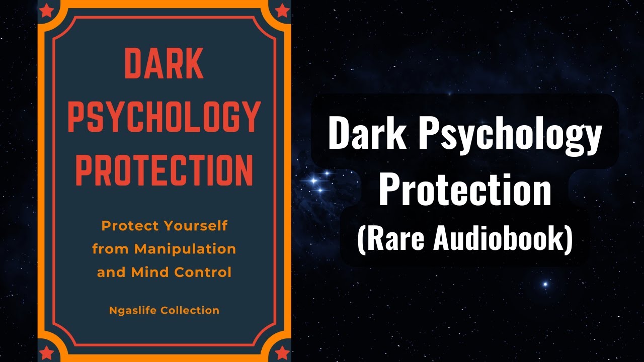 Dark Psychology Protection - Protect Yourself from Manipulation and Mind Control Audiobook