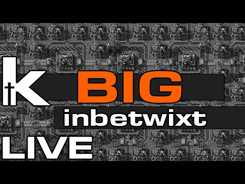 Inbetwixt BIG - LIVE |  The Easter Stream  | Factorio Megabase in 0.18