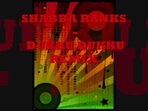 SHABBA RANKS -  DUKKU DUKKU - soul force remix MAAAAAD BIG BIG BIG TUNE!!!!!