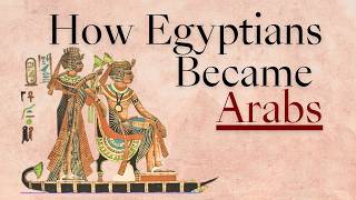 How Egyptians Became Arabs