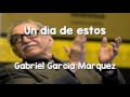 Gabriel García Márquez: Un día de estos 
