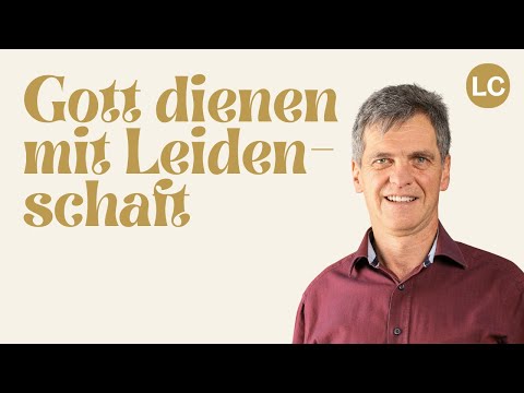 Gott dienen mit Leidenschaft | Andi Kleeli
