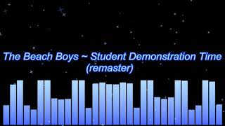 The Beach Boys ~ Student Demonstration Time (remaster)
