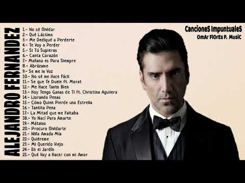 Alejandro Fernández -  Mejores Canciones II MIX ROMANTICOS💕