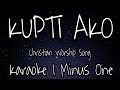 KUPTI AKO - Karaoke Version