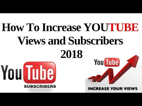 How to get more views and subcribers on youtube
