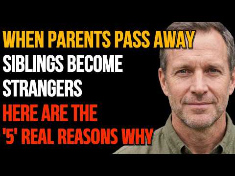 Why Siblings Become Complete Strangers After Parents Die (5 Brutal Reasons)