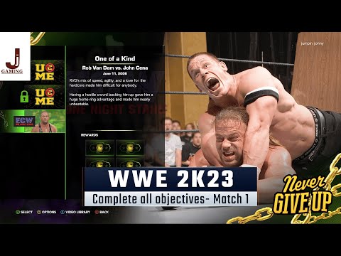 WWE 2K23 Showcase match 1 complete all objectives ECW one night stand Rob Van dam VS John Cena
