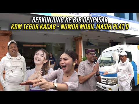 BERKUNJUNG KE BJB DENPASAR | KDM TEGUR KACAB - NOMOR MOBIL MASIH PLAT D