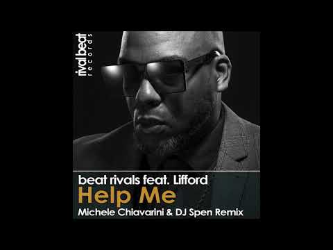 Beat Rivals ft. Lifford - Help Me (MICHELE CHIAVARIN & DJ SPENI REMIX)