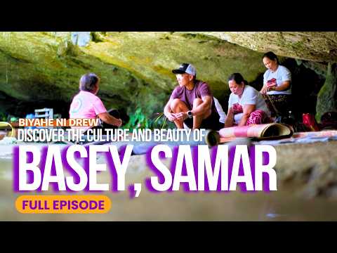 Discover the culture and beauty of Basey, Samar (Full Episode) | Biyahe ni Drew