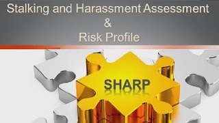 The Stalking and Harassment Assessment and Risk Profile  Webinar Recording