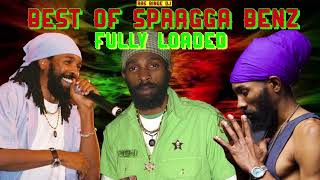 BEST OF SPRAGGA BENZ FULLY LOADED Ft.  PRAISE, BADMAN, SUPPOSED, WI NUH LIKE, HERDER, PEACE &amp; MORE