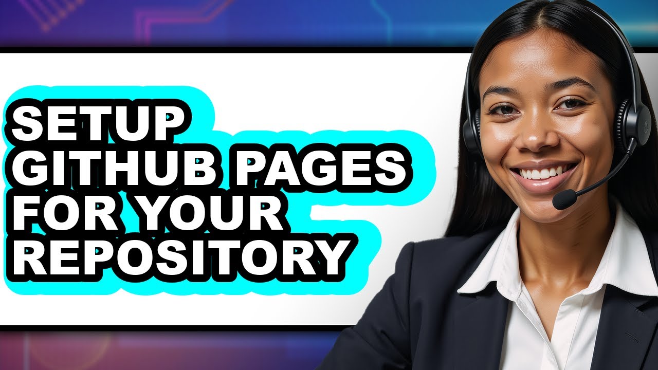 How to Setup Github Pages for Your Repository (updated)