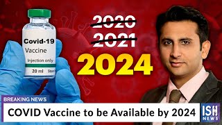COVID Vaccine to be Available by 2024