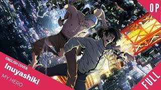 「English Cover」Inuyashiki Opening FULL VER. &quot;My Hero&quot; 【Sam Luff】- Studio Yuraki