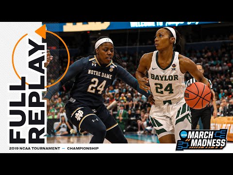Baylor vs. Notre Dame: 2019 NCAA women's national championship | FULL REPLAY
