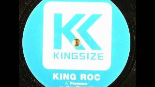 King Roc - Pressure.wmv