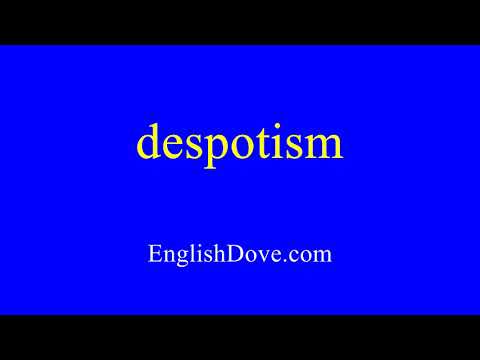 How to pronounce despotism in American English