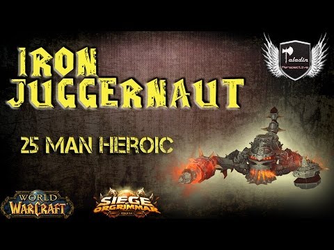 Iron Juggernaut - 25 Man Heroic