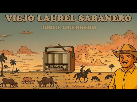 Jorge Guerrero - Viejo Laurel Sabanero (Álbum Completo)