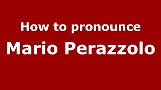 How to pronounce Mario Perazzolo