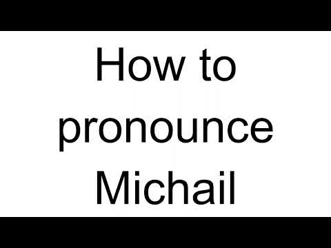 How to Pronounce Michail (Russian)