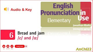 Unit 6 Bread and jam - English Pronunciation in Use Elementary