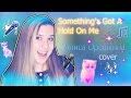 Something's Got A Hold On Me - Алиса Орешкина ...