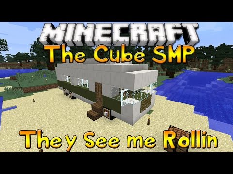 The Cube SMP - Episode 52 - They See Me Rollin