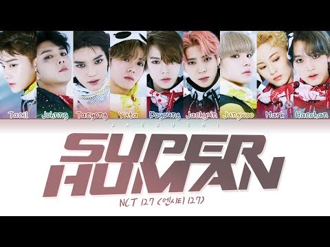 NCT 127 (엔시티127) - Superhuman (Color Coded Lyrics Eng/Rom/Han/가사)
