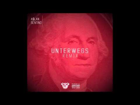 A$lan x Sentino - Unterwegs [Remix]